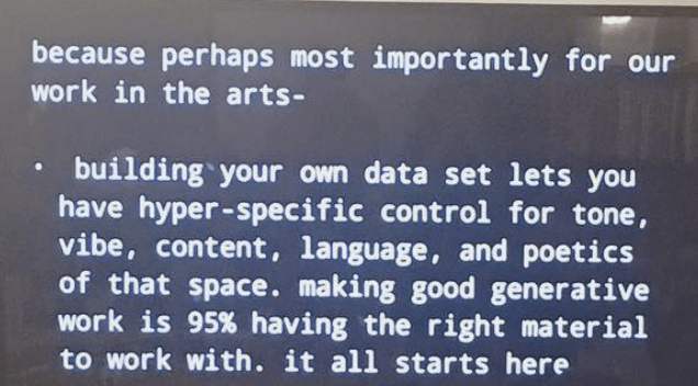 building your own data set lets you have hyper-spefic control for tone, vibe, content, language, and poetics of that space. making good generative work is 95% having the right material to work with. it all starts here.