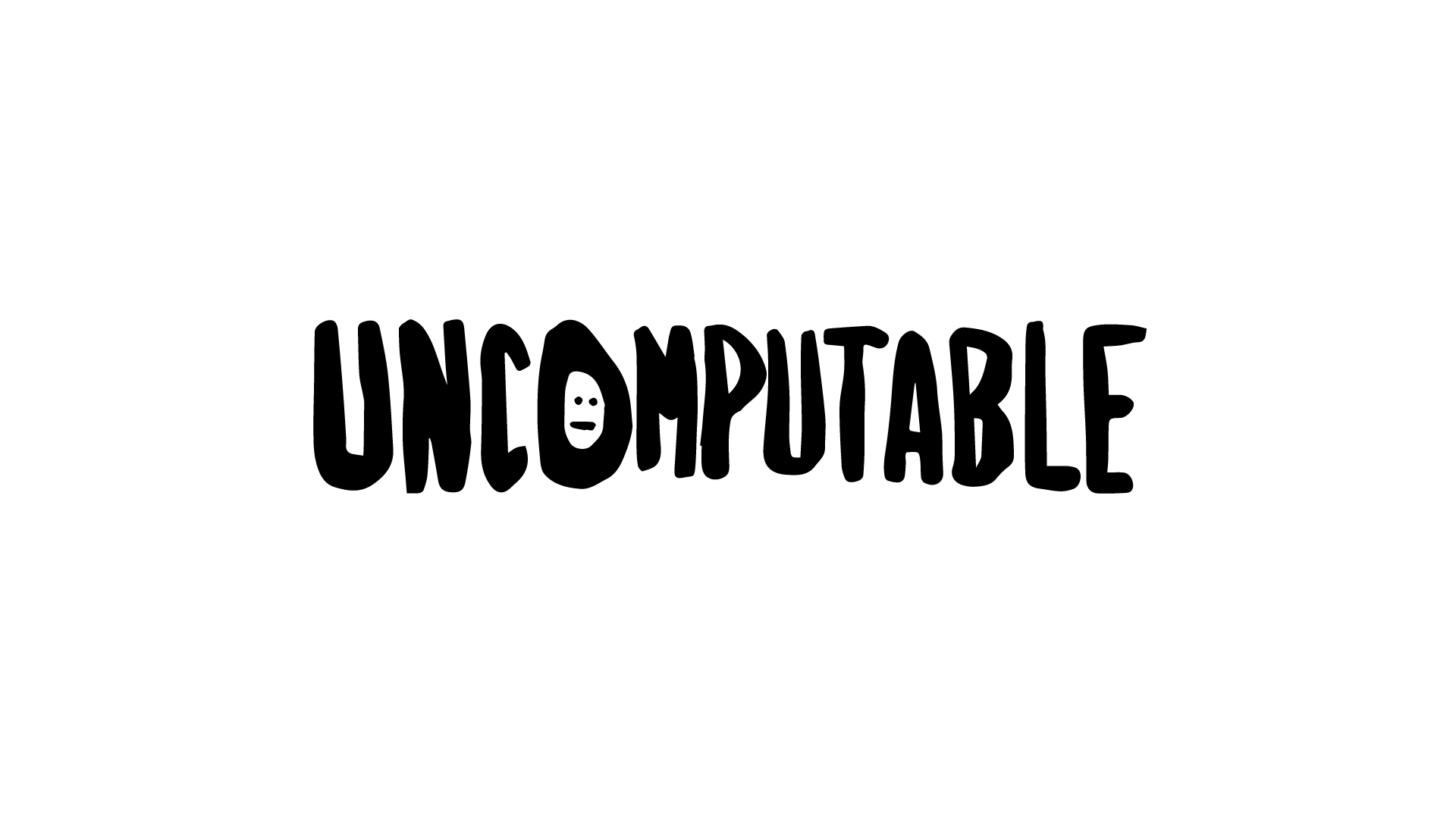 uncomputable logotype, with face drawing in the o